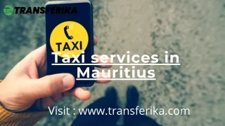 Our company gives taxi transfers from airports in Mauritius.