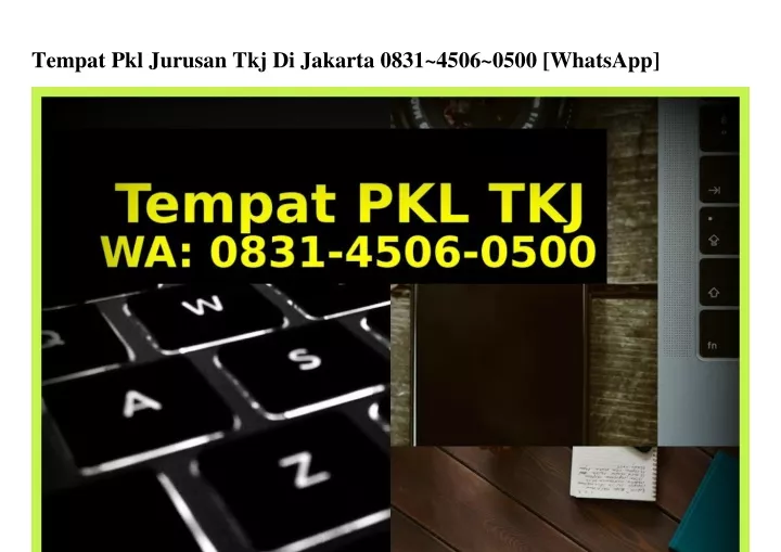 tempat pkl jurusan tkj di jakarta 0831 4506 0500