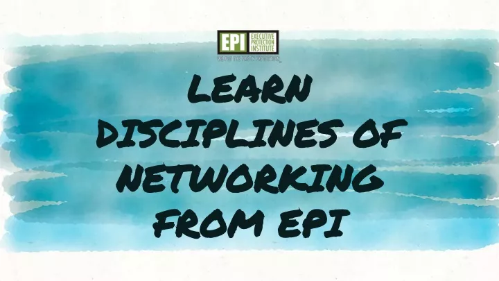 learn disciplines of networking from epi