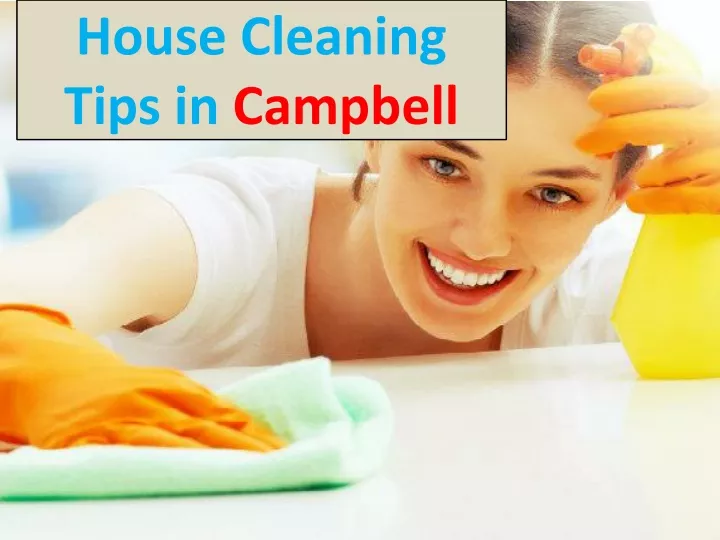 house cleaning tips in campbell