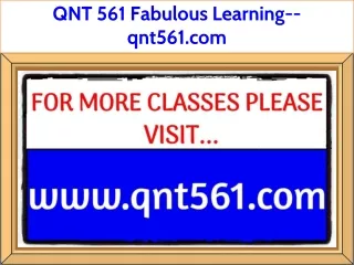 QNT 561 Fabulous Learning--qnt561.com