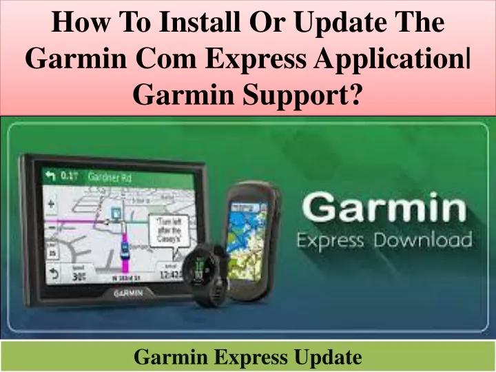 how to install or update the garmin com express