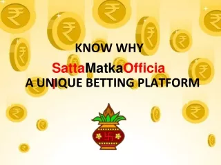 Know Why SattaMatkaOfficial A Unique Betting Platform