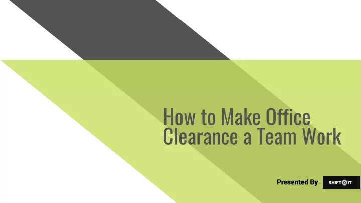 how to make office clearance a team work