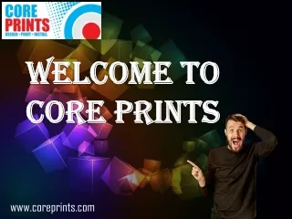 Core Prints