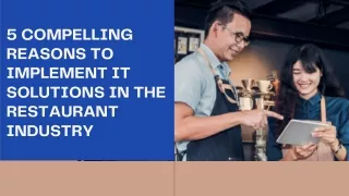 5 compelling reasons to implement it solutions