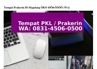 Tempat Prakerin Di Magelang Ö83145Ö6Ö5ÖÖ(whatsApp)