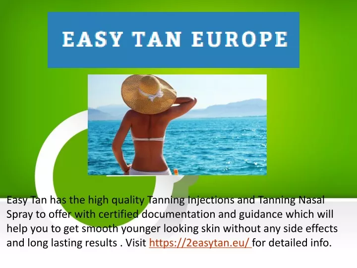 easy tan has the high quality tanning injections