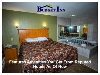 features amenities you get from reputed hotels