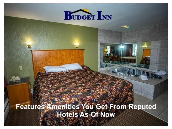 features amenities you get from reputed hotels