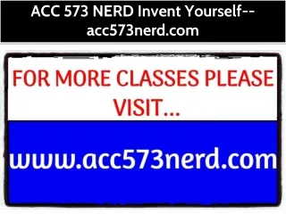 ACC 573 NERD Invent Yourself--acc573nerd.com