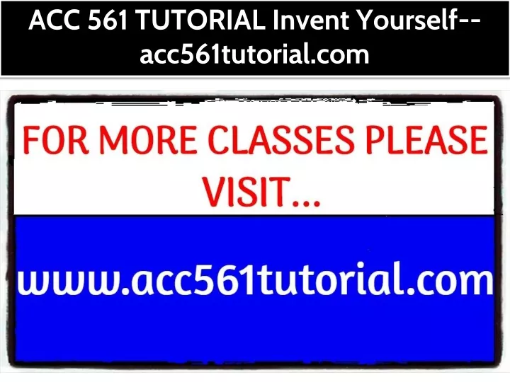 acc 561 tutorial invent yourself acc561tutorial