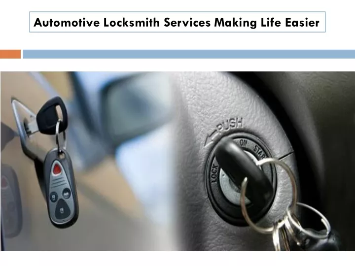 automotive locksmith services making life easier
