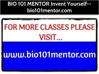 BIO 101 MENTOR Invent Yourself--bio101mentor.com