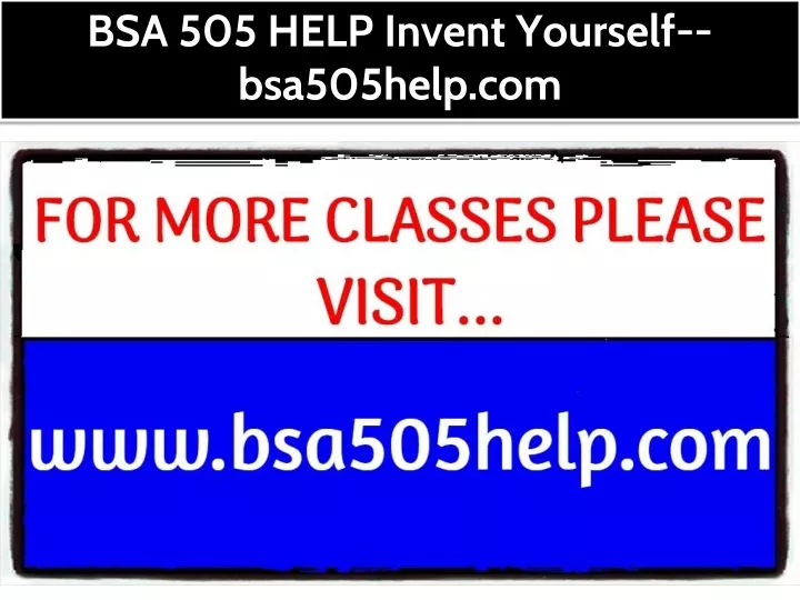 bsa 505 help invent yourself bsa505help com