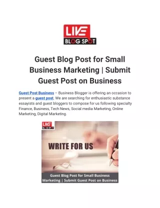 Guest Blog Post for Small  Business Marketing | Submit  Guest Post on Business