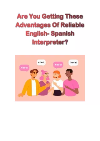 Are You Getting These Advantages Of Reliable English- Spanish Interpreter?