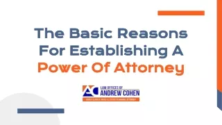 The Basic Reasons For Establishing A Power Of Attorney