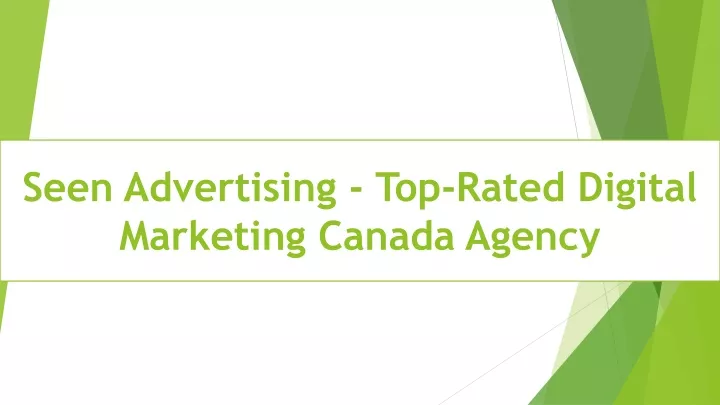 seen advertising top rated digital marketing canada agency