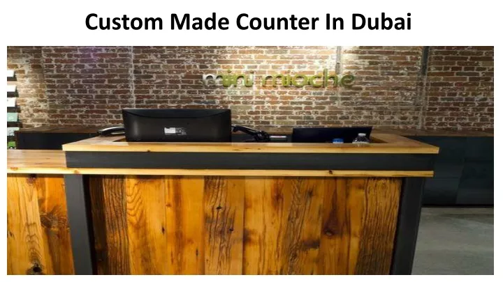 custom made counter in dubai