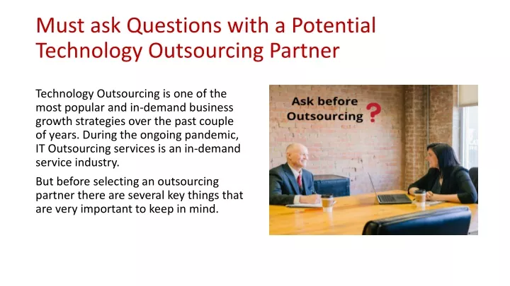 must ask questions with a potential technology outsourcing partner