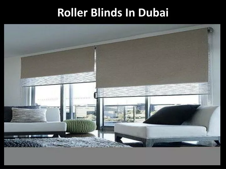 roller blinds in dubai