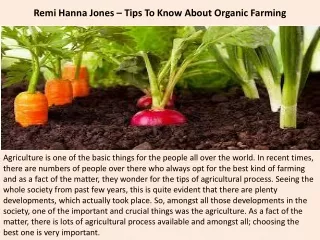 Remi Hanna Jones – Tips To Know About Organic Farming
