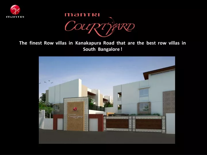 the finest row villas in kanakapura road that