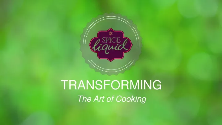transforming the art of cooking