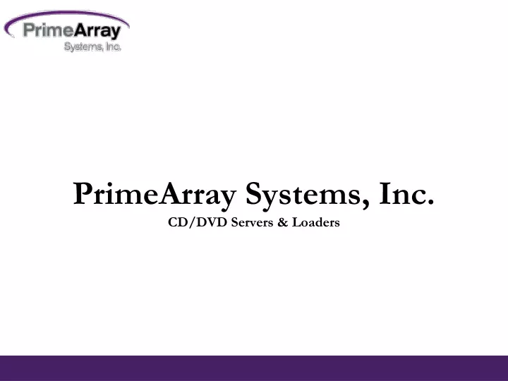 primearray systems inc cd dvd servers loaders