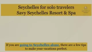 Seychelles for solo travelers by Savoy Seychelles Resort & Spa