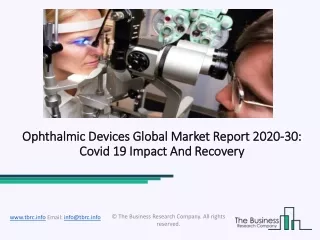 Ophthalmic Devices Market Size, Growth, Opportunity and Forecast to 2030