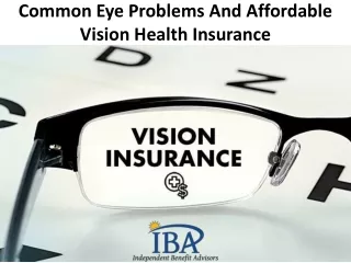Common Eye Problems and Affordable Vision Insurance NC