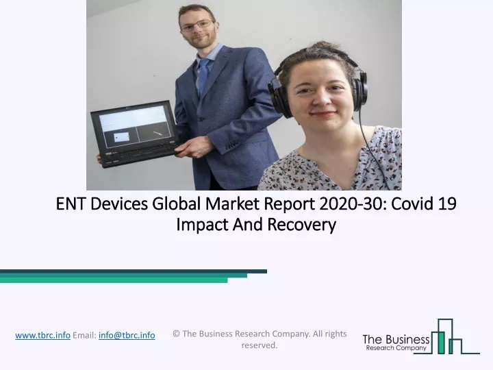 ent devices global market report 2020 30 covid 19 impact and recovery