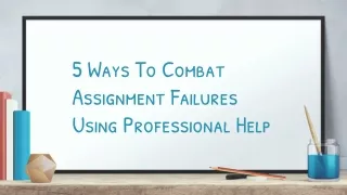 5 ways to combat assignment failures using professional help