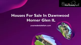 Houses for Sale in Dawnwood Homer Glen IL