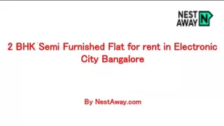 2 BHK Semi Furnished Flat for rent in Electronic City Bangalore