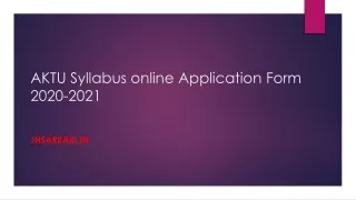 AKTU Syllabus online Application Form 2020-2021