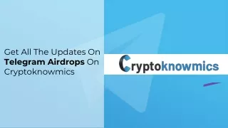 Get All The Updates On Telegram Airdrops On Cryptoknowmics