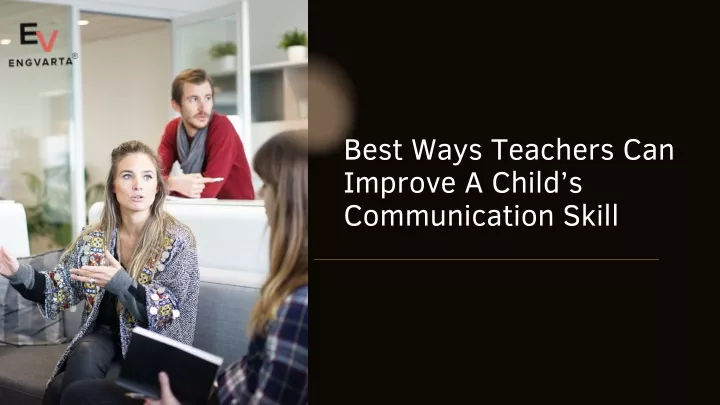 best ways teachers can improve a child