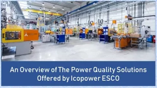 An Overview of The Power Quality Solutions Offered by Icopower ESCO