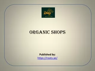 Organic shops