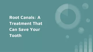 root canals a treatment that can save your tooth