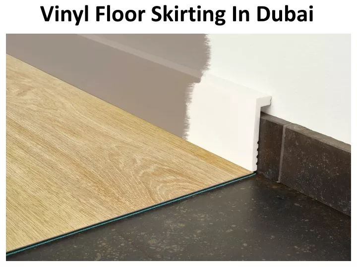 vinyl floor skirting in dubai