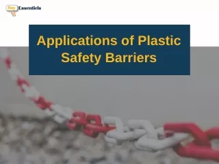 Applications of Plastic Safety Barrier