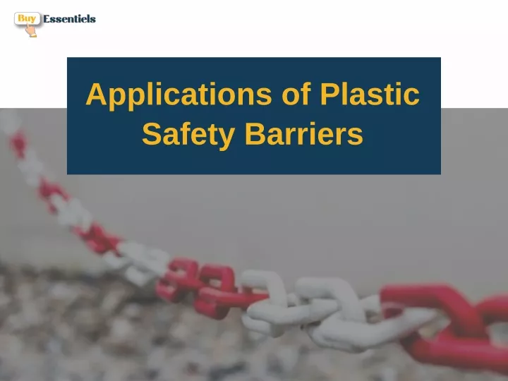 applications of plastic safety barriers