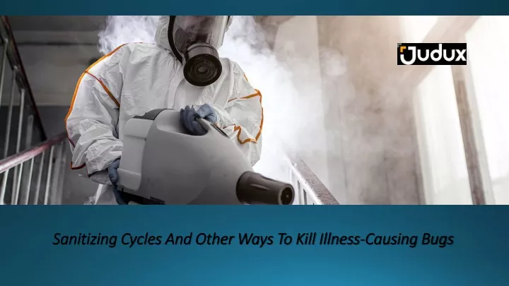 sanitizing cycles and other ways to kill illness