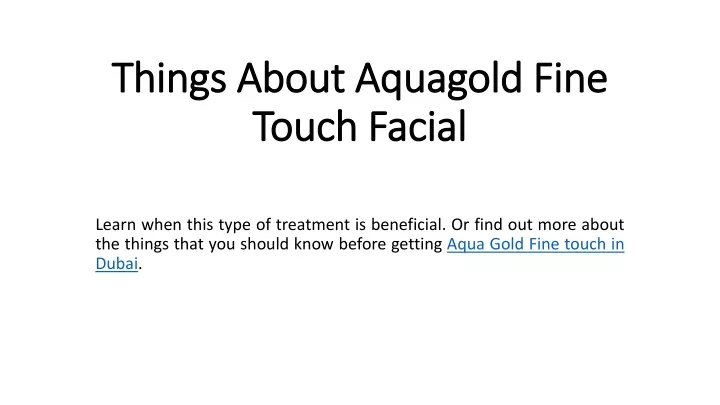 things about aquagold fine touch facial