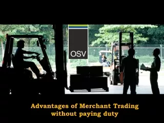 Advantages of Merchant Trading without paying duty