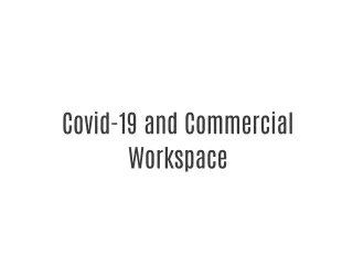 Covid-19 and Commercial Workspace